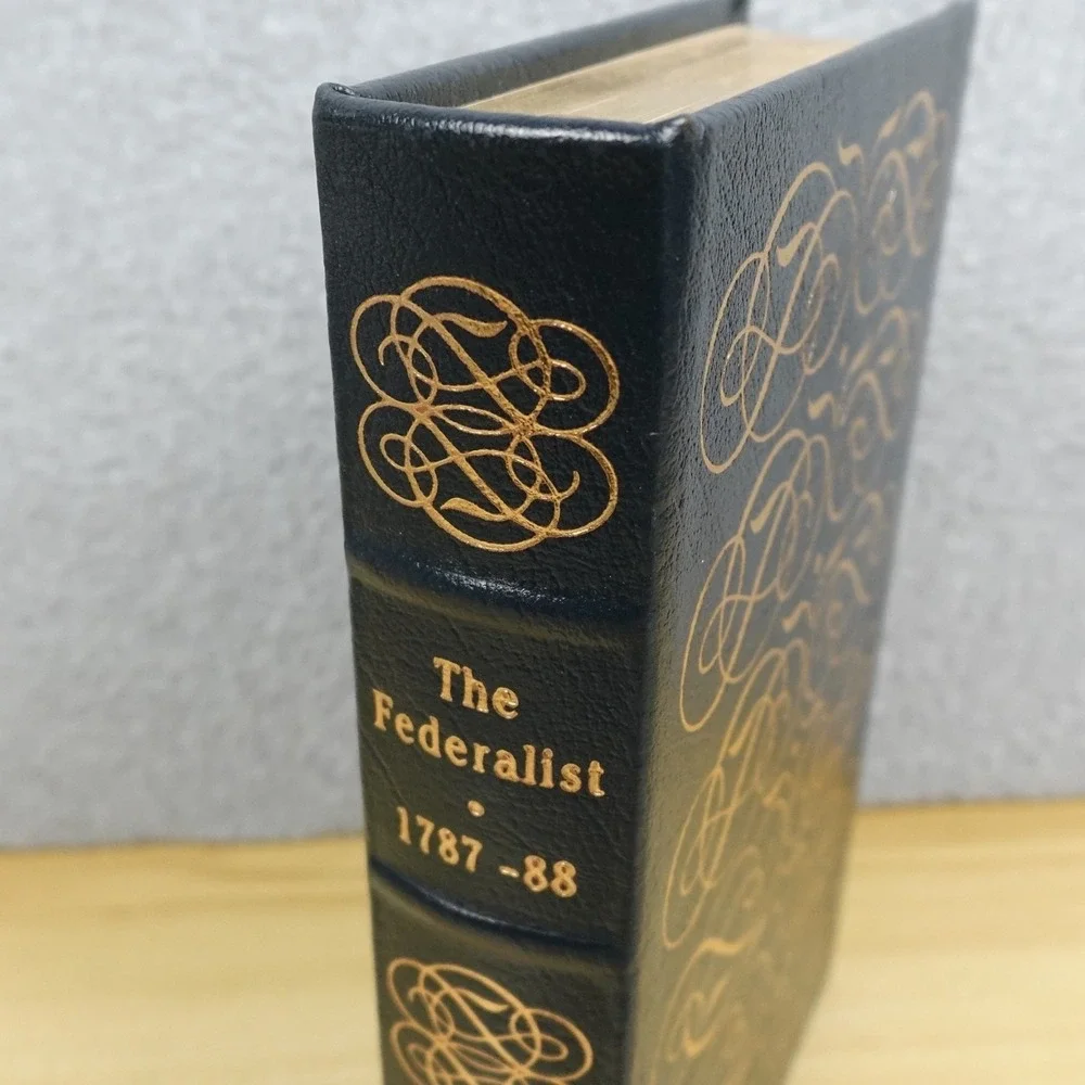 The Federalist 1787-88, Easton Press Leather Bound Edition, Printed 1979